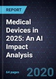 Medical Devices in 2025: An AI Impact Analysis- Product Image