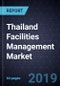 Thailand Facilities Management Market, Forecast to 2023 - Product Thumbnail Image