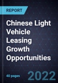 Chinese Light Vehicle Leasing Growth Opportunities- Product Image