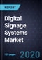 Digital Signage Systems Market, Forecast to 2025 - Product Thumbnail Image