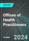 Offices of Health Practitioners (except Physicians or Dentists) (U.S.): Analytics, Extensive Financial Benchmarks, Metrics and Revenue Forecasts to 2030, NAIC 621300 - Product Image