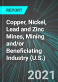Copper, Nickel, Lead and Zinc Mines, Mining and/or Beneficiating Industry (U.S.): Analytics, Extensive Financial Benchmarks, Metrics and Revenue Forecasts to 2027, NAIC 212230- Product Image
