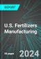 U.S. Fertilizers (Nitrogenous & Phosphatic) Manufacturing: Analytics, Extensive Financial Benchmarks, Metrics and Revenue Forecasts to 2030 - Product Thumbnail Image