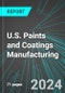 U.S. Paints and Coatings Manufacturing: Analytics, Extensive Financial Benchmarks, Metrics and Revenue Forecasts to 2030 - Product Image