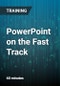 PowerPoint on the Fast Track: Presentations in Minutes not Hours - Product Thumbnail Image