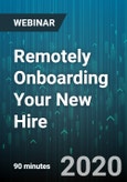 Remotely Onboarding Your New Hire: Policies, Practices, and Processes - Webinar (Recorded)- Product Image