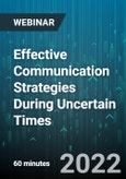 Effective Communication Strategies During Uncertain Times: Dealing With Communication Challenges. Bias, and Team Conflict - Webinar (Recorded)- Product Image