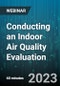 Conducting an Indoor Air Quality Evaluation - Webinar (Recorded) - Product Thumbnail Image