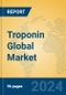 Troponin Global Market Insights 2024, Analysis and Forecast to 2029, by Manufacturers, Regions, Technology, Application, Product Type - Product Image