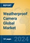 Weatherproof Camera Global Market Insights 2024, Analysis and Forecast to 2029, by Manufacturers, Regions, Technology, Application - Product Thumbnail Image