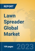 Lawn Spreader Global Market Insights 2023, Analysis and Forecast to 2028, by Manufacturers, Regions, Technology, Application, Product Type- Product Image