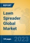 Lawn Spreader Global Market Insights 2023, Analysis and Forecast to 2028, by Manufacturers, Regions, Technology, Application, Product Type - Product Thumbnail Image