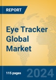 Eye Tracker Global Market Insights 2024, Analysis and Forecast to 2029, by Manufacturers, Regions, Technology, Application- Product Image