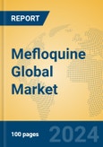 Mefloquine Global Market Insights 2024, Analysis and Forecast to 2029, by Manufacturers, Regions, Technology, Application- Product Image