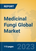 Medicinal Fungi Global Market Insights 2023, Analysis and Forecast to 2028, by Manufacturers, Regions, Technology, Product Type- Product Image