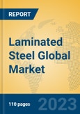 Laminated Steel Global Market Insights 2023, Analysis and Forecast to 2028, by Manufacturers, Regions, Technology, Product Type- Product Image