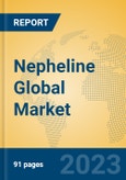 Nepheline Global Market Insights 2023, Analysis and Forecast to 2028, by Manufacturers, Regions, Technology, Application, Product Type- Product Image