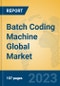 Batch Coding Machine Global Market Insights 2023, Analysis and Forecast to 2028, by Manufacturers, Regions, Technology, Application, Product Type - Product Thumbnail Image