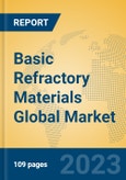 Basic Refractory Materials Global Market Insights 2023, Analysis and Forecast to 2028, by Manufacturers, Regions, Technology, Application, Product Type- Product Image