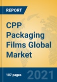 CPP Packaging Films Global Market Insights 2021, Analysis and Forecast to 2026, by Manufacturers, Regions, Technology, Application, Product Type- Product Image
