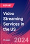 Video Streaming Services in the US - Market Size, Industry Analysis, Trends and Forecasts (2024-2029) - Product Thumbnail Image