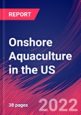 Onshore Aquaculture in the US - Industry Market Research Report- Product Image