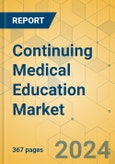 Continuing Medical Education Market - Global Outlook & Forecast 2023-2028- Product Image