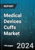 Medical Devices Cuffs Market by Product, End-Use - Global Forecast 2025-2030- Product Image