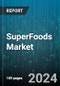 SuperFoods Market by Type, Distribution Channel, Application - Global Forecast 2025-2030 - Product Thumbnail Image