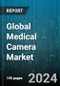 Global Medical Camera Market by Camera Type (Dental Cameras, Dermatology Cameras, Endoscopy Cameras), Sensor (Charge Coupled Device, Complementary Metal-Oxide-Semiconductor), Camera Resolution, Technology, End-User - Forecast 2024-2030 - Product Thumbnail Image