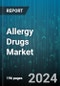 Allergy Drugs Market by Type, Treatment, Distribution Channels - Global Forecast 2025-2030 - Product Image