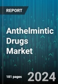 Anthelmintic Drugs Market by Drug Class, Route of Administration, Target Pathogen, Application, Distribution Channel - Global Forecast 2025-2030- Product Image