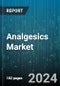 Analgesics Market by Drug Type, Type, Route of Administration, Distribution - Global Forecast 2025-2030 - Product Image