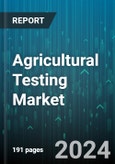 Agricultural Testing Market by Sample, Technology, Application - Global Forecast 2025-2030- Product Image