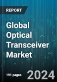 Global Optical Transceiver Market by Form (Cfp, Cfp2, And Cfp4, Cxp, Qsfp, Qsfp+, Qsfp14, And Qsfp28), Data Rate (10 Gbps To 40 Gbps, 41 Gbps To 100 Gbps, Less Than 10 Gbps), Fiber Type, Distance, Wavelength, Connector, Application - Forecast 2024-2030- Product Image