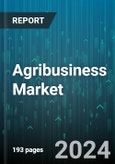 Agribusiness Market by Products, Type - Global Forecast 2025-2030- Product Image