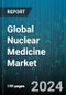Global Nuclear Medicine Market by Product (Diagnostic Products, Therapeutic Products), Application (Bone Metastasis, Cardiology, Endocrine Tumor), Type, End-Users - Forecast 2024-2030 - Product Image
