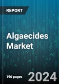 Algaecides Market by Type, Form, Mode, Application - Global Forecast 2025-2030- Product Image