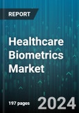 Healthcare Biometrics Market by Type, Application, End-user - Global Forecast 2025-2030- Product Image