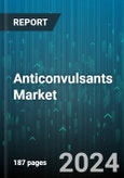 Anticonvulsants Market by Drug types, Indication - Global Forecast 2025-2030- Product Image