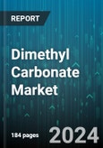 Dimethyl Carbonate Market by Synthesis, Application, Grade, End-Use Industry - Global Forecast 2025-2030- Product Image