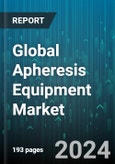 Global Apheresis Equipment Market by Product (Apheresis Machine, Disposable Apheresis Kits), Procedure (Erythrocytapheresis, LDL-Apheresis, Leukapheresis), Technology, Application - Forecast 2024-2030- Product Image