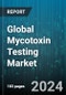Global Mycotoxin Testing Market by Type (Aflatoxins, Fumonisins, Ochratoxin A), Sample (Animal Feed, Food), Technology, End-User - Forecast 2024-2030 - Product Image