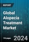 Global Alopecia Treatment Market by Disease Type (Alopecia Areata, Alopecia Totalis, Alopecia Universalis), Route of Administration (Injectable, Oral, Topical), Gender, Treatment Option, End User - Forecast 2024-2030 - Product Image