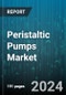 Peristaltic Pumps Market by Pump Type (Hose Pumps, Tube Pumps), Component Type (Casings, Hoses/Tubes, Motors), Material Type, Operation Type, Sales Channel, Application - Global Forecast 2025-2030 - Product Image