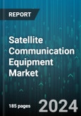 Satellite Communication Equipment Market by Type, Technology, Product, End-User - Global Forecast 2025-2030- Product Image