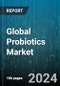 Global Probiotics Market by Function (Bone Health, Gut Health, Immunity), Source (Bacteria, Yeast), Form, Distribution, Application - Forecast 2024-2030 - Product Image