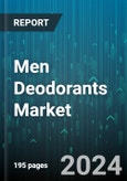 Men Deodorants Market by Type, Distribution Channel - Global Forecast 2025-2030- Product Image