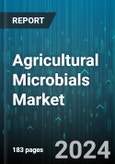 Agricultural Microbials Market by Crop, Formulation, Function, Type, Application - Global Forecast 2025-2030- Product Image