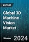 Global 3D Machine Vision Market by Product (PC-Based System, Smart Camera-Based System), Component (Hardware, Software), Vertical, Application - Forecast 2024-2030 - Product Thumbnail Image